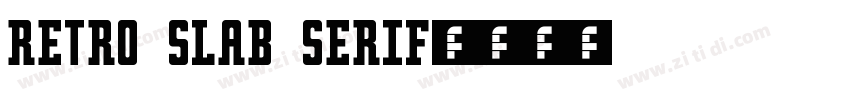 Retro slab serif字体转换